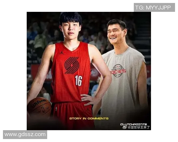 张本煜与姚明携手共创篮球新时代探索中日篮球文化的交融与发展